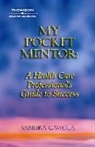 Gaviola, Sandra Gaviola, Sandra (Select Specialty of Johnstown Gaviola - My Pocket Mentor Hlth Care Pro