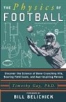 Timothy Gay - The Physics of Football