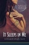 Kathleen O&amp;apos Gear, Kathleen O'Neal Gear, W. Michael Gear, Neal - It Sleeps In Me