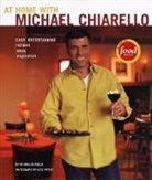 Michael Chiarello, Chiarello Michael, Karl Petzke, Petzke Karl - At Home With Michael Chiarello