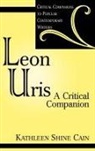 Kathleen S. Cain, Kathleen Shine Cain - Leon Uris