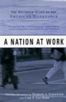 James E. Geary, Carl E van Horn, Carl E. van Horn, Herbert A Schaffner, Herbert A. Schaffner, Carl Van Horn... - A Nation at Work