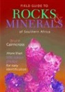 Bruce Cairncross - Field Guide to Rocks and Minerals of Southern Africa