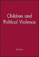 Cairns, Ed Cairns, Ed (University of Ulster Cairns, Ed Professor Cairns, Judy Dunn - Children and Political Violence