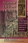 John Cairns - Matters of Life and Death