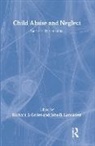 Richard J. Lancaster Gelles, Jane B. Lancaster, Lancaster Jane B., Richard Gelles, Richard J. Gelles, Gelles Richard... - Child Abuse and Neglect
