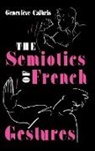 Genevieve Calbris - The Semiotics of French Gestures