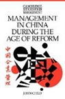 John Child - Management in China During the Age of Reform
