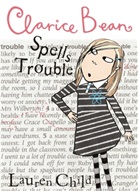 Lauren Child, Child Lauren, Lauren Child - Clarice Bean Spells Trouble