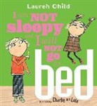 Lauren Child, Lauren Child - I Am Not Sleepy And I Will Not Go To Bed