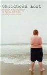 Sharna Olfman, Sharna (EDT) Olfman, Olfman Sharna, Sharna Olfman - Childhood Lost