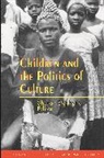 Sharon Stephens, Nicholas Dirks, Sherry Ortner, Geoff Stephens, Sharon Stephens, Stephens Sharon - Children and the Politics of Culture