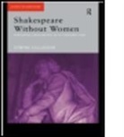 D. Callaghan, Dympna Callaghan, Dympna C. Callaghan, Callaghan Dympna - Shakespeare Without Women