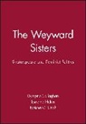 DC Callaghan, Dympna Callaghan, Dympna (Syracuse University Callaghan, Dympna C. Callaghan, Dympna Helms Callaghan, Dympna Singh Callaghan... - Weyward Sisters