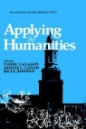 Daniel Callahan, Sidney Callahan, Arthur L. Caplan, Bruce Jennings, Arthu L Caplan, Arthur L Caplan - Applying the Humanities