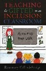 Rosemary Callard-Szulgit, Rosemary S. Callard-Szulgit - Teaching the Gifted in an Inclusion Classroom