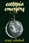 Ernest Callenbach - Ecotopia emerging