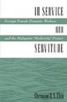 Christine Chin, Christine B. N. Chin, Christine B.N. Chin - In Service and Servitude