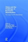 Hung-Gay Pei Fung, Pei Changhong, Hung-Gay Fung, Fung Hung-Gay, Changhong Pei, Kevin Zhang... - China and the Challenge of Economic Globalization