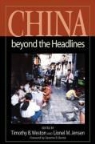 Timothy B. Weston, Timothy B. Jensen Weston, Lionel M. Jensen, Timothy B. Weston - China Beyond the Headlines