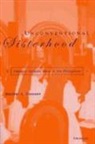 Heather L. Claussen, Heather Lynn Claussen - Unconventional Sisterhood