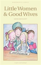 L. M. Alcott, Louisa May Alcott - Little Women and Good Wives