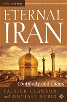 Clawson, P Clawson, P. Clawson, Patrick L. Clawson, M Rubin, M. Rubin... - Eternal Iran