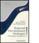Alden, Jeremy Alden, Jeremy Boland Alden, Grzegorz Gorzelak, Jeremy Alden, Philip Boland - Regional Development Strategies