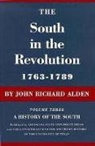John R./ Stephenson Alden, John Richard Alden - South in the Revolution, 1763-1789