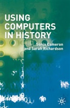 Sonj Cameron, Sonja Cameron, Sonja Richardson Cameron, S Richardson, S. Richardson, Sarah Richardson - Using Computers in History