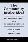 Todd R Clear, Todd R. Clear, Todd R. Karp Clear, David Karp, David R. Karp, Karp David - Community Justice Ideal