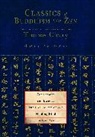 Thomas Cleary, Thomas F. Cleary - Classics of Buddhism and Zen, Volume One