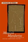 Roderic Camp, Roderic A. Camp, Roderic Ai Camp, Roderic Ai. Camp - Mexicos Mandarins