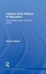 Richard Aldrich, Richard (Richard Aldrich Is Emeritus Prof Aldrich, Richard (Richard Aldrich is Emeritus Professor of History of Education at the Institute of Education Aldrich, Aldrich Richard - Lessons From History of Education