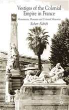 R Aldrich, R. Aldrich, Robert Aldrich - Vestiges of Colonial Empire in France