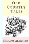 Sholem Aleichem - Old Country Tales