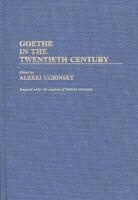 UNKNOWN, Alexej Ugrinsky - Goethe in the Twentieth Century