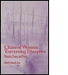 Sharon K. Hom, HOM SHARON K, Sharon K Hom, Sharon K. Hom - Chinese Women Traversing Diaspora