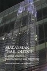 Kok Fay Chin, Wong Sook Ching, Chin Kok Fay, K. S. Jomo, Kwame Sundaram Jomo, Sook Ching Wong - Malaysian 'bail Outs'? Capital Controls, Restructuring and Recovery
