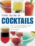 Rob Chirico - Field Guide to Cocktails