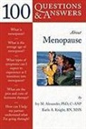 Alexander, David Alexander, Ivy M. Alexander, Ivy M. Knight Alexander, Karla A. Knight - 100 Questions & Answers About Menopause