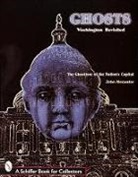 John Alexander - Ghosts Washington Revisited