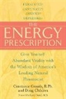 Doug Childers, Larry Dossey, Connie Grauds, Connie/ Childers Grauds, Constance Grauds, Constance Rph Grauds - The Energy Prescription