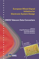 Edmond Janssens, Fernand Medeiro, Fernando Medeiro, Angel Rodríguez-Vázquez, Ángel Rodríguez-Vázquez - CMOS Telecom Data Converters