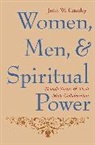 John Coakley, John W. Coakley - Women, Men, and Spiritual Power
