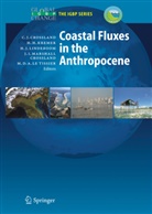 Christopher J. Crossland, Hartwi H Kremer, Hartwig H Kremer, Han J Lindeboom et al, Hartwig H. Kremer, Martin D. A. Le Tissier... - Coastal Fluxes in the Anthropocene