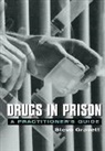 Steve Gravett, Gravett Steve - Drugs in Prison