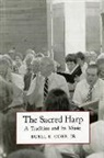 Buell Cobb, Buell E Cobb, Buell E. Cobb, Buell E. Jr. Cobb, Buell E. Cobb Jr. - Sacred Harp: A Tradition and Its Music (Brown Thrasher Books)