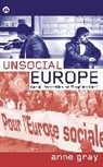 Anne Gray - Unsocial Europe