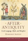 Margaret Alexiou, Alexiou Margaret - After Antiquity